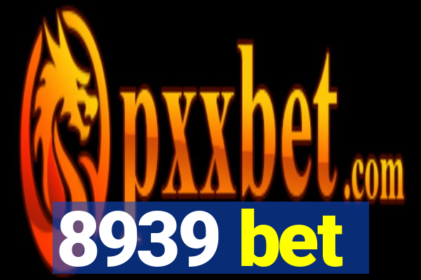 8939 bet